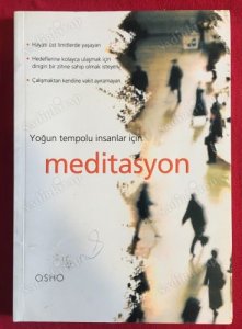 YOĞUN TEMPOLU İNSANLAR İÇİN MEDİTASYON OSHO
