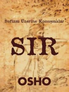 SIR SUFİZM ÜZERİNE KONUŞMALAR - OSHO