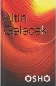 ALTIN GELECEK OSHO