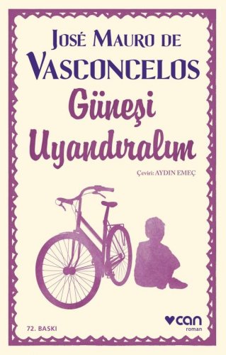 GÜNEŞİ UYANDIRALIM JOSÉ MAURO DE VASCONCELOS