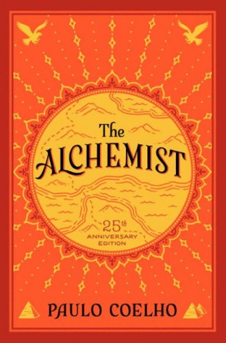 THE ALCHEMİST A FABLE ABOUT FOLLOWİNG YOUR DREAM