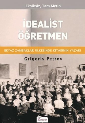 İDEALİST ÖĞRETMEN GRİGORY PETROV
