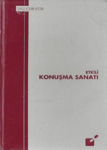 ETKİLİ KONUŞMA SANATI DALE CARNEGİE