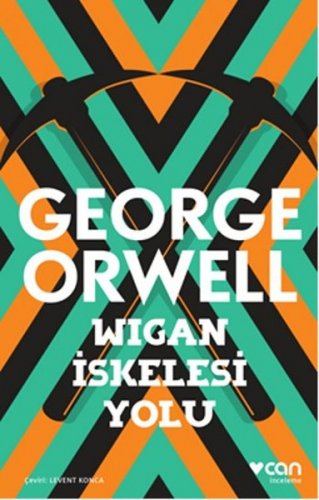 WİGAN İSKELESİ YOLU GEORGE ORWELL