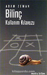 BİLİNÇ, KULLANIM KILAVUZU