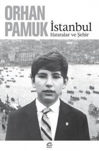 İSTANBUL HATIRALAR VE ŞEHİR ORHAN PAMUK