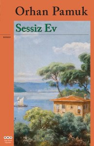 SESSİZ EV ORHAN PAMUK
