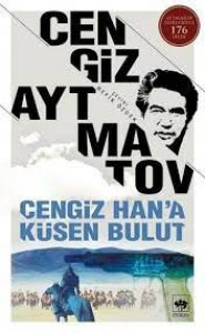 CENGİZ HAN'A KÜSEN BULUT 1