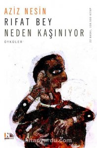 RIFAT BEY NEDEN KAŞINIYOR