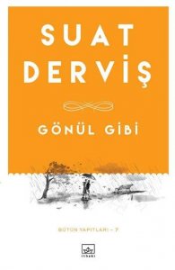 GÖNÜL GİBİ SUAT DERVİŞ
