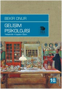 GELİŞİM PSİKOLOJİSİ YETİŞKİNLİK - YAŞLILIK - ÖLÜM