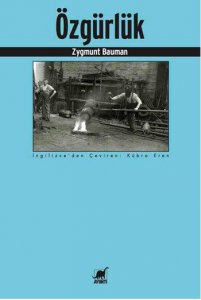 ÖZGÜRLÜK ZYGMUNT BAUMAN