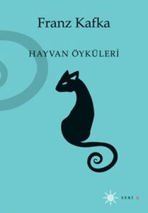 HAYVAN ÖYKÜLERİ FRANZ KAFKA