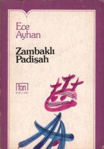 ZAMBAKLI PADİŞAH ECE AYHAN