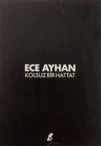 KOLSUZ BİR HATTAT ECE AYHAN