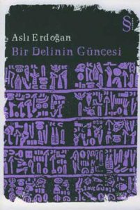 BİR DELİNİN GÜNCESİ ASLI ERDOĞAN