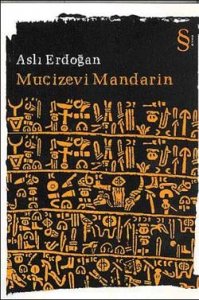 MUCİZEVİ MANDARİN ASLI ERDOĞAN