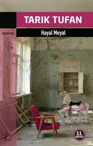 HAYAL MEYAL TARIK TUFAN