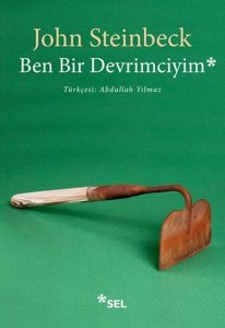 BEN BİR DEVRİMCİYİM JOHN STEİNBECK