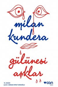 GÜLÜNESİ AŞKLAR MİLAN KUNDERA