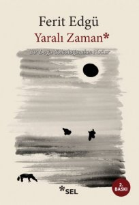 YARALI ZAMAN BİR DOĞU YOLCULUĞUNDAN NOTLAR FERİT EDGÜ