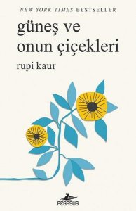 GÜNEŞ VE ONUN ÇİÇEKLERİ RUPİ KAUR