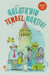 GALATA'NIN TEMBEL MARTISI BEHİÇ AK