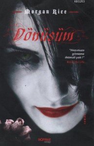 DÖNÜŞÜM VAMPİR GÜNLÜKLERİ #1 MORGAN RİCE