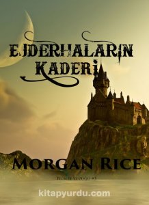 EJDERHALARIN KADERİ FELSEFE YÜZÜĞÜ 3 MORGAN RİCE