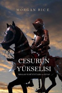CESURUN YÜKSELİŞİ KRALLAR VE BÜYÜCÜLER - 2. KİTAP MORGAN RİCE