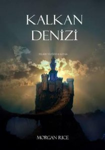 KALKAN DENİZİ FELSEFE YÜZÜĞÜ 10. KİTAP MORGAN RİCE