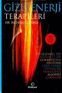 GİZLİ ENERJİ TERAPİLERİ RİCHARD GEBBER