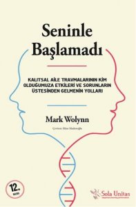 SENİNLE BAŞLAMADI MARK WOLYNN