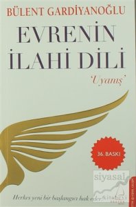 EVRENİN İLAHİ DİLİ / UYANIŞ BÜLENT GARDİYANOĞLU