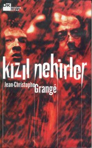 KIZIL NEHİRLER JEAN-CHRİSTOPHE GRANGÉ