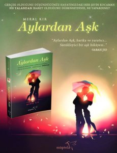 AYLARDAN AŞK MERAL KIR
