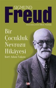 BİR ÇOCUKLUK NEVROZU HİKAYESİ (KURT ADAM VAKASI) – SİGMUND FREUD