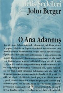 O ANA ADANMIŞ JOHN BERGER