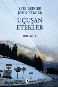 UÇUŞAN ETEKLER (BİR AĞIT) - JOHN BERGER