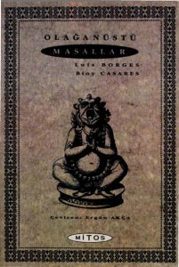 OLAĞANÜSTÜ MASALLAR JORGE LUİS BORGES 1