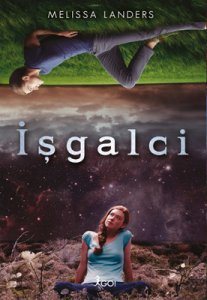 İŞGALCİ ALİENATED SERİSİ 2 MELİSSA LANDERS