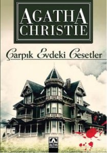 ÇARPIK EVDEKİ CESETLER AGATHA CHRİSTİE