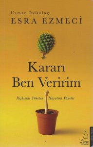 KARARI BEN VERİRİM - ESRA EZMECİ | PDF İNDİR