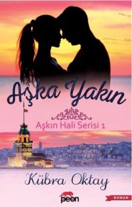 AŞKA YAKIN KÜBRA OKTAY