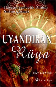 UYANDIRAN RÜYA RAY GRASSE