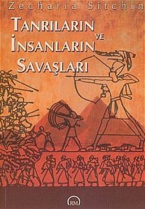TANRILARIN VE İNSANLARIN SAVAŞLARI DÜNYA TARİHÇESİ 3. KİTAP