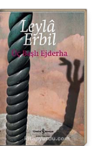 ÜÇ BAŞLI EJDERHA LEYLA ERBİL