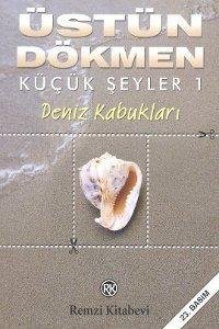 KÜÇÜK ŞEYLER 1 DENİZ KABUKLARI ÜSTÜN DÖKMEN