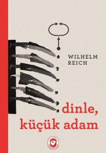 DİNLE, KÜÇÜK ADAM WİLHELM REİCH