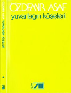 YUVARLAĞIN KÖŞELERİ ÖZDEMİR ASAF